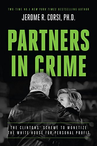 Book Cover Partners in Crime: The Clintons' Scheme to Monetize the White House for Personal Profit