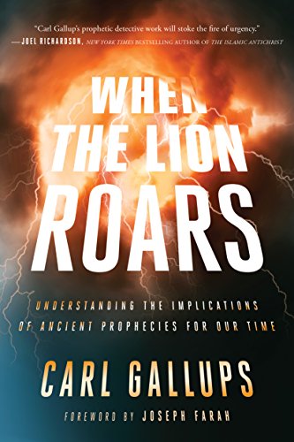 Book Cover When the Lion Roars: Understanding the Implications of Ancient Prophecies for Our Time