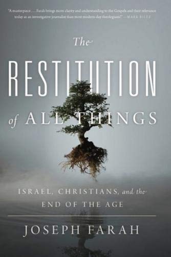 Book Cover The Restitution of All Things: Israel, Christians, and the End of the Age