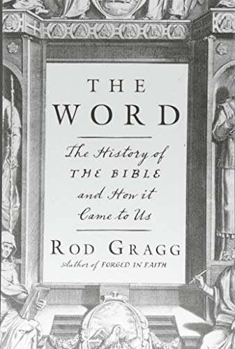 Book Cover The Word: The History of the Bible and How It Came to Us