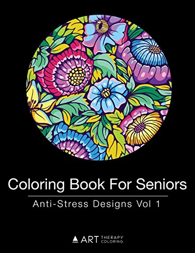 Book Cover Coloring Book For Seniors: Anti-Stress Designs Vol 1