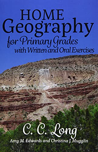 Book Cover Home Geography for Primary Grades with Written and Oral Exercises