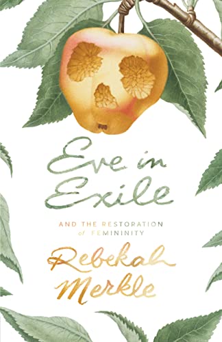 Book Cover Eve in Exile: The Restoration of Femininity