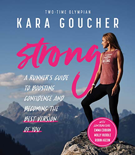 Book Cover Strong: A Runner's Guide to Boosting Confidence and Becoming the Best Version of You