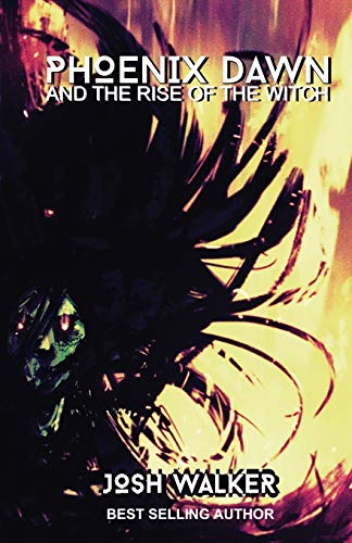 Book Cover Phoenix Dawn and the Rise of the Witch (Volume 1)