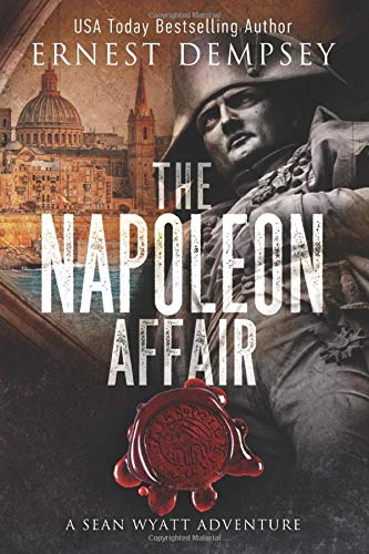 Book Cover The Napoleon Affair: A Sean Wyatt Archaeological Thriller (Sean Wyatt Adventure)