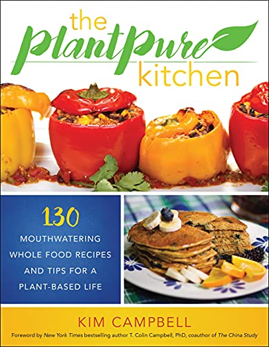 Book Cover The PlantPure Kitchen: 130 Mouthwatering, Whole Food Recipes and Tips for a Plant-Based Life