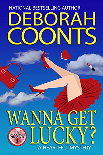 Wanna Get Lucky? (The Lucky O'Toole Vegas Adventure Series)