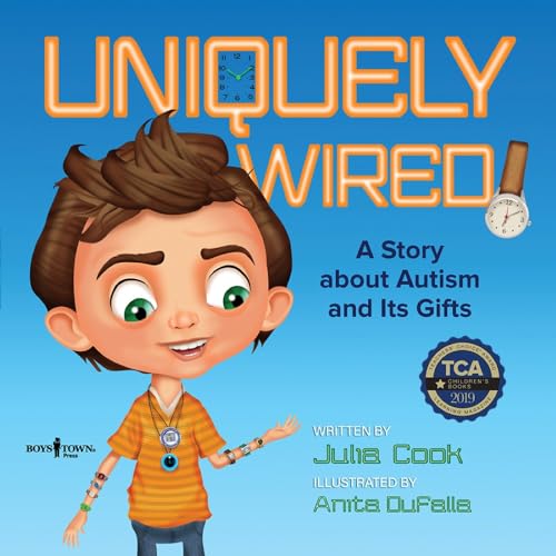Book Cover Uniquely Wired: A Story about Autism and It's Gifts