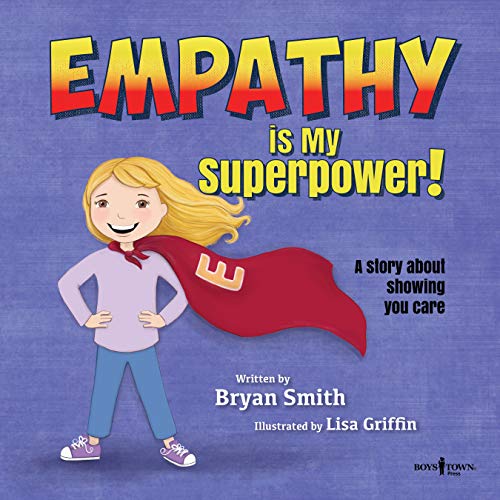 Book Cover Empathy Is My Superpower: A Story about Showing You Care (Without Limits)