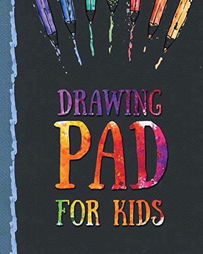 Book Cover Drawing Pad for Kids: Childrens Sketch Book for Drawing Practice ( Best Gifts for Age 4, 5, 6, 7, 8, 9, 10, 11, and 12 Year Old Boys and Girls - Great Art Gift, Top Boy Toys and Books )