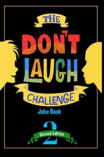 Book Cover The Don't Laugh Challenge - 2nd Edition: Children's Joke Book Including Riddles, Funny Q&A Jokes, Knock Knock, and Tongue Twisters for Kids Ages 5, 6, ... (The Don't Laugh Challenge Series) (Volume 2)