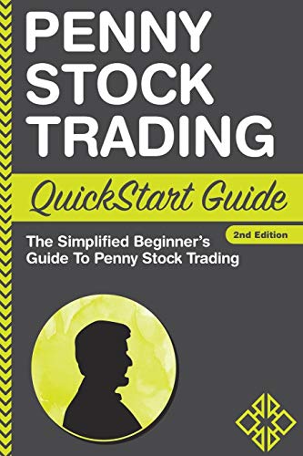 Book Cover Penny Stock: Trading QuickStart Guide - The Simplified Beginner's Guide to Penny Stock Trading