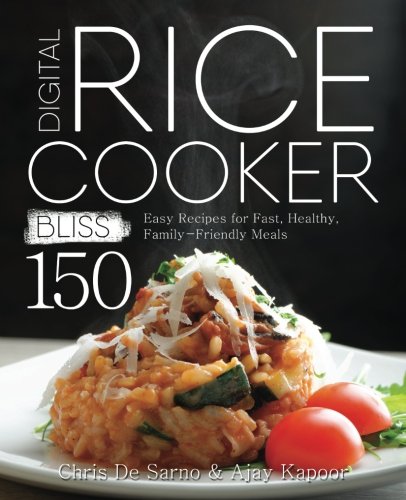 Book Cover Digital Rice Cooker Bliss: 150 Easy Recipes for Fast, Healthy, Family-Friendly Meals