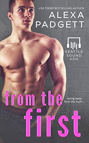 Book Cover From the First: Book Five of the Seattle Sound Series