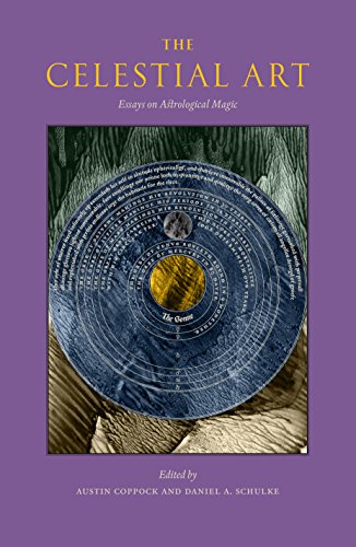 Book Cover The Celestial Art: Essays on Astrological Magic (Western Esotericism in Context)