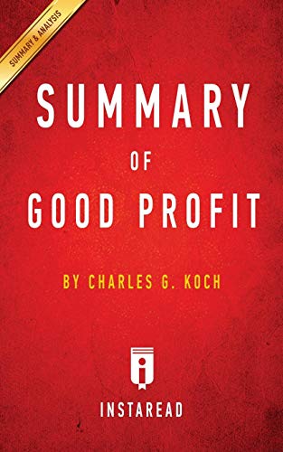 Book Cover Summary of Good Profit: by Charles G. Koch | Includes Analysis