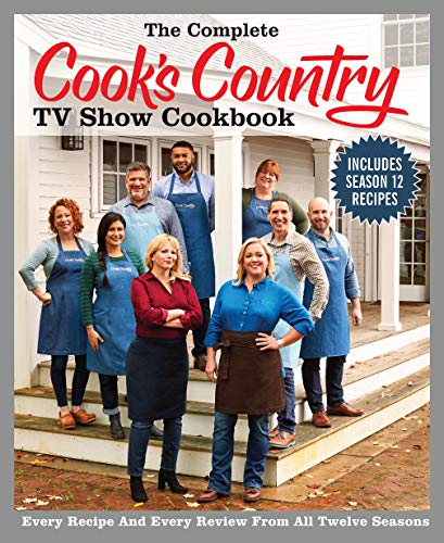 Book Cover The Complete Cook's Country TV Show Cookbook Season 12: Every Recipe and Every Review from all Twelve Seasons (COMPLETE CCY TV SHOW COOKBOOK)