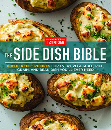 Book Cover The Side Dish Bible: 1001 Perfect Recipes for Every Vegetable, Rice, Grain, and Bean Dish You Will Ever Need