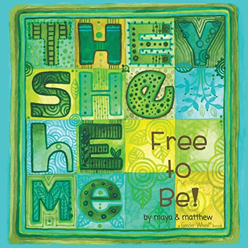 Book Cover They She He Me: Free to Be!