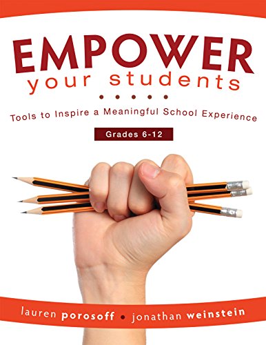 Book Cover EMPOWER Your Students: Tools to Inspire a Meaningful School Experience, Grades 6-12 (Increase Motivation and Engagement in the Classroom)
