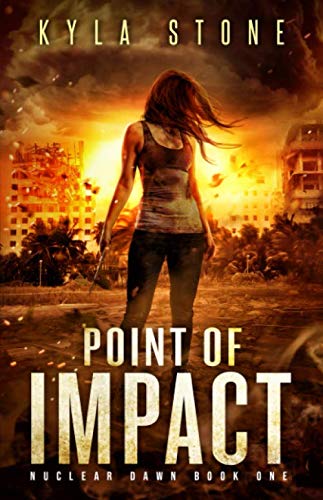 Book Cover Point of Impact: A Post-Apocalyptic Survival Thriller (Nuclear Dawn)
