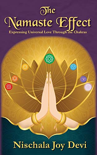 Book Cover The Namaste Effect: Expressing Universal Love Through the Chakras
