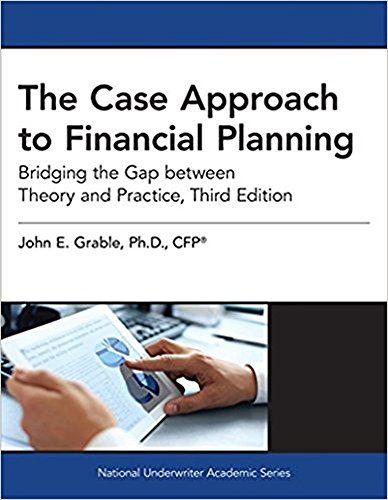 Book Cover The Case Approach to Financial Planning: Bridging the Gap Between Theory and Practice, 3rd Edition