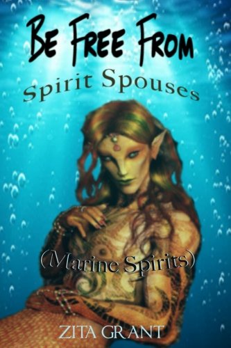 Book Cover Be Free From Spirit Spouses (Marine Spirits)