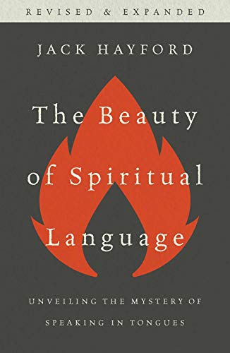 Book Cover The Beauty of Spiritual Language: Unveiling the Mystery of Speaking in Tongues