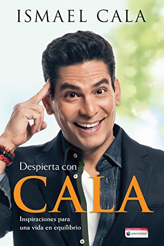 Book Cover Despierta con Cala / Wake Up With Cala: Inspirations for a Balanced Life (Spanish Edition)