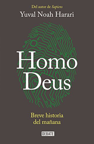 Book Cover Homo Deus: Breve historia del maÃ±ana / Homo deus. A history of tomorrow: Breve historia del maÃ±ana (Spanish Edition)