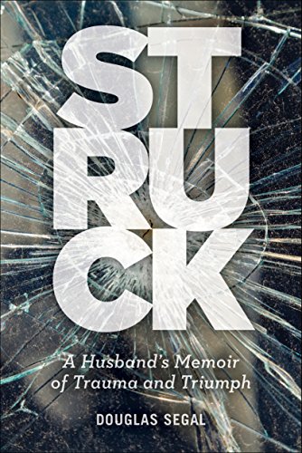 Book Cover Struck: A Husband's Memoir of Trauma and Triumph