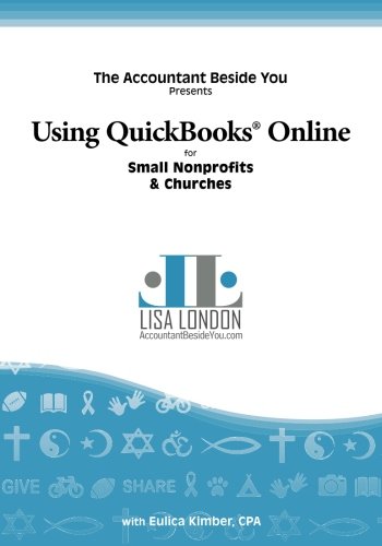 Book Cover Using QuickBooks Online for Small Nonprofits & Churches (The Accountant Beside You)