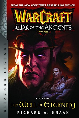 Book Cover WarCraft: War of The Ancients Book one: The Well of Eternity (Blizzard Legends)