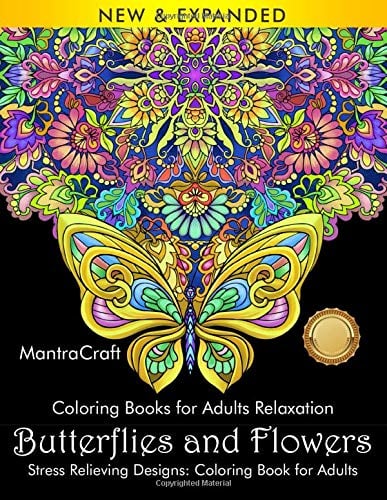 Book Cover Coloring Books for Adults Relaxation: Butterflies and Flowers: Stress Relieving Designs: Coloring Book for Adults: (MantraCraft Coloring Books)