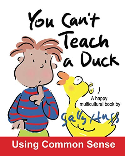 You Can't Teach A Duck: (Rib-Tickling MULTICULTURAL Bedtime Story/Children's Book About Using Common Sense)
