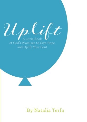 Book Cover Uplift: A Little Book of God's Promises to Give Hope and Uplift Your Soul