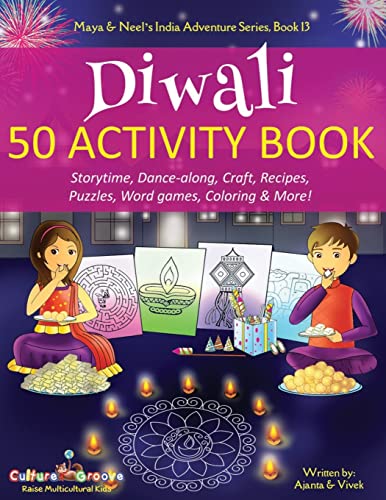 Book Cover Diwali 50 Activity Book: Storytime, Dance-along, Craft, Recipes, Puzzles, Word games, Coloring & More! (Maya & Neel's India Adventure Series)