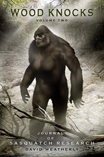 Book Cover Wood Knocks Volume 2: A Journal of Sasquatch Research