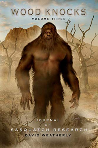 Book Cover Wood Knocks Volume 3: Journal of Sasquatch Research