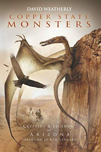 Book Cover Copper State Monsters: Cryptids & Legends of Arizona