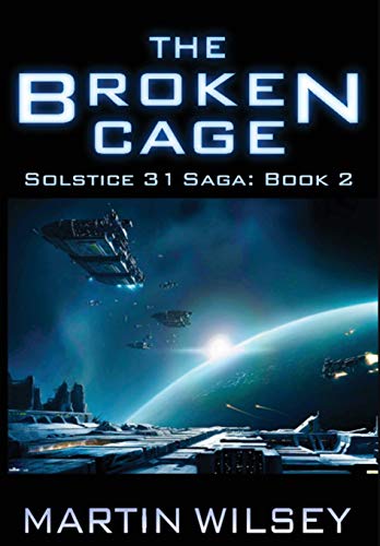 Book Cover The Broken Cage (Solstice 31 Saga)