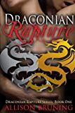 Draconian Rapture (Volume 1)