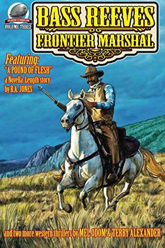 Book Cover Bass Reeves Frontier Marshal Volume 3 (Bass Reevees Frontier Marshal)