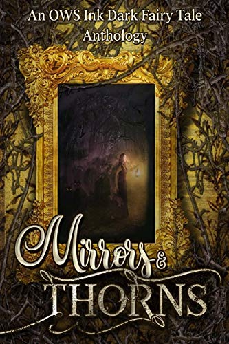 Book Cover Mirrors & Thorns: An OWS Ink Anthology