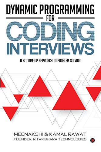 Book Cover Dynamic Programming for Coding Interviews: A Bottom-Up approach to problem solving