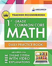Book Cover 1st Grade Common Core Math: Daily Practice Workbook  | 1000+ Practice Questions and Video Explanations | Argo Brothers