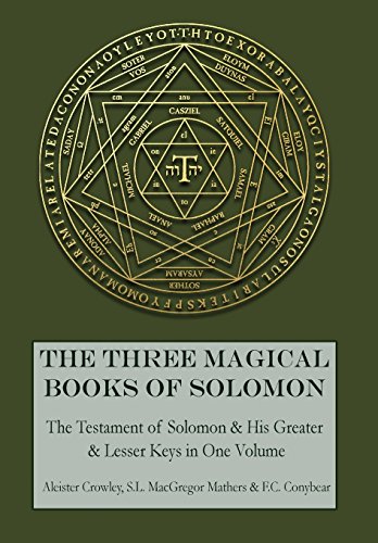 Book Cover The Three Magical Books of Solomon: The Greater and Lesser Keys & The Testament of Solomon