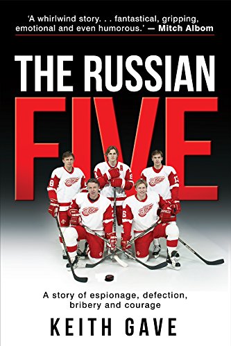 Book Cover The Russian Five: A Story of Espionage, Defection, Bribery and Courage